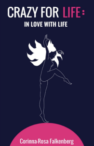 Crazy for Life: In Love with Life (engl., 2020)